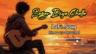 Sagar Diya Challa (Slowed+Reverb) Sagar Diya Challa Zindagi Ha Badi Tedi Medi || New Punjabi song🥀💫