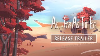 As Far As The Eye | RELEASE TRAILER