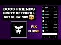 Dogs Airdrop Withdraw Update: How To Fix Dogs Friends Invite Not Working