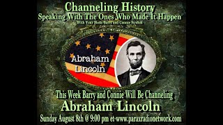 Channeling History - 21.08.08 - Abraham Lincoln