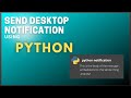 Send 📤 windows 🔔 notification | Using Python 🔥(2021)