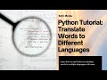 Python Language Translator Tutorial | Translate Text Easily | Python Project for Beginners