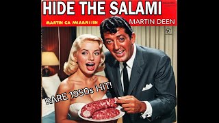 Hide the Salami (Rare 1950s Song) by Dino Martini