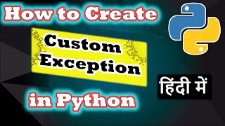 How to Create Custom Exception in Python With Example 🔥|| Code Myth