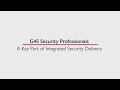G4S Security Professionals: A Key Part of Integrated Security Delivery