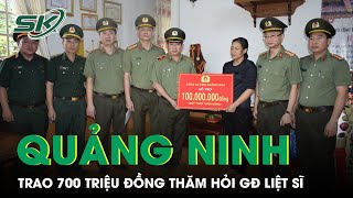 Tướng Đinh Văn Nơi Và CA Quảng Ninh Trao Tặng Gia Đình Các Liệt Sĩ Trong Vụ Nổ Súng 700 Triệu | SKĐS