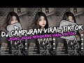 DJ CAMPURAN VIRAL TIK TOK 2024 JEDAG JEDUG FULL BASS TERBARU