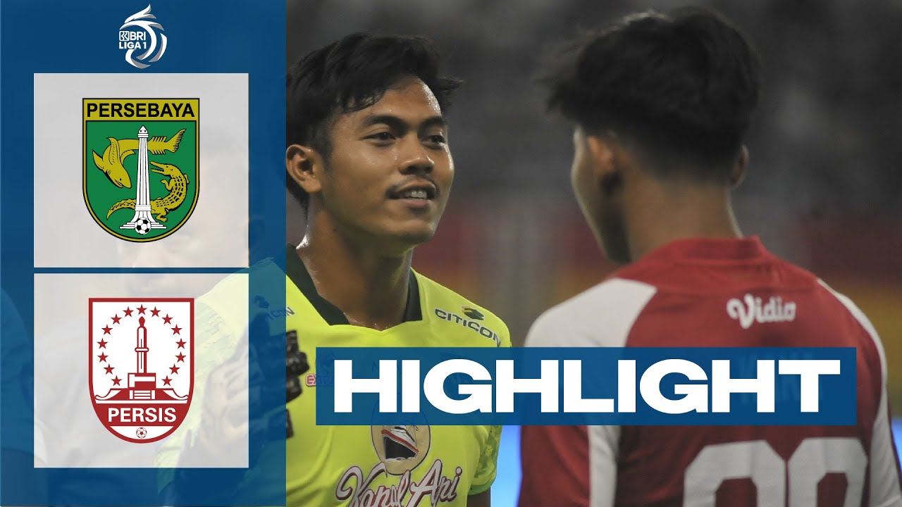 Highlight | PERSEBAYA Surabaya VS PERSIS Solo | Pekan Tunda - YouTube