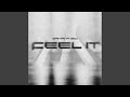 Feel It