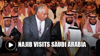 Najib visits Saudi Arabia for four days