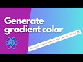 Learn React by Building a Gradient Generator App