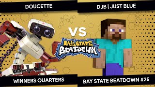 Bay State Beatdown #25 - Doucette (ROB) vs Just Blue (Steve) - Winners Quarters