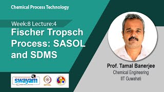 Lec 30: Fischer Tropsch Process: SASOL and SDMS