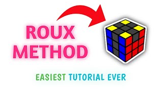 Roux method of Speed Solving 3x3 Rubik's cube | Easy Tutorial