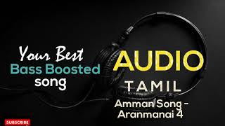 Amman Song - Audio | Aranmanai 4 | Bass Boosted | Raashii Khanna | Hiphop Tamizha