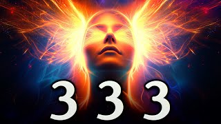 Connect With Ascended Masters 3333Hz 333Hz 33Hz 3Hz