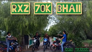 RXZ 70K BHAII | Artis Murahan |