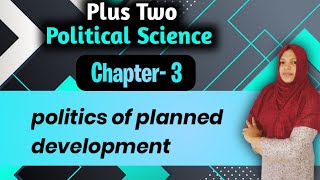 Plus Two political science |Chapter 3| politics of planned development|plus two politics|22