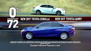 Drive A '17 Camry or '1 Corolla for 0% APR Only At Eastern Shore Toyota