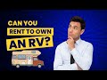 Can You Rent to Own an RV? #renttoown #rv #rvlife #financialfreedom #rto