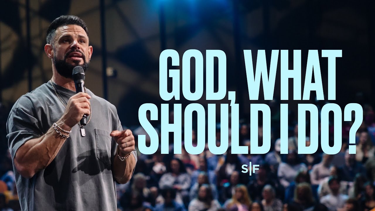 God What Should I Do Steven Furtick Thejesusculture