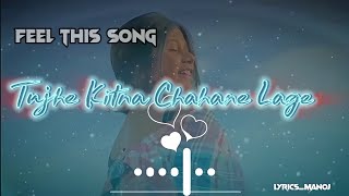 Tujhe Kitna Chahane Lage Hum [No COPYRIGHT ]| Arijit Singh( Slowed + Reverb ) #hindisong #lofisong