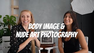 Body Image \u0026 Nude Art Photography, Ep.17