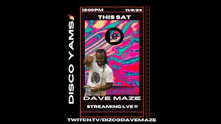 Disco Yams with Dave Maze