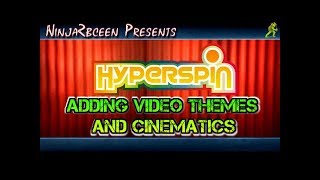 Hyperspin- Add Cinematics and Video Themes