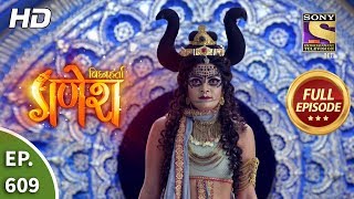 Vighnaharta Ganesh - Ep 609 - Full Episode - 20th December, 2019