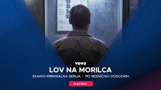 VOYO | Nova serija: Lov na morilca | Po resničnih dogodkih