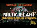 🔴MILIK ILLAHI KOES BERSAUDARA - BPLUS BAND LIVE PANGGUNG