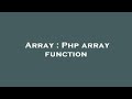 Array : Php array function
