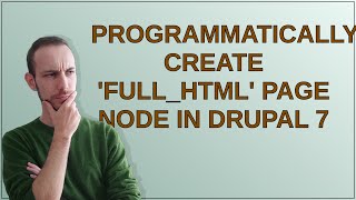 Drupal: Programmatically Create 'full_html' Page Node in Drupal 7