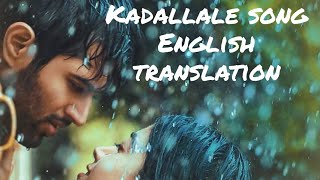 Kadalalle Veche - Lyrics with English translation|Dear Comrade|Vijay Devarakonda|Rashmika|Sid Sriram