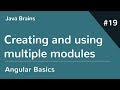 Angular 6 Basics 19 - Creating and using multiple modules