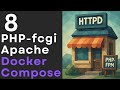 Apache server & PHP-FPM (FastCGI) with Docker Compose - part 8