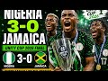 🇳🇬 Nigeria 3-0 Jamaica Highlights | Super Eagles Win 2026 Unity Cup Final 🏆