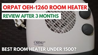 Orpat OEH 1260 Room Heater - Review in English after 3 months use - Best room heater under 1500?