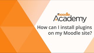 How can I install plugins on my Moodle site?