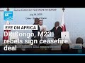 DRC and M23 rebels sign ceasefire deal in Qatar • FRANCE 24 English