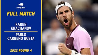 Karen Khachanov vs. Pablo Carreno Busta Full Match | 2022 US Open Round 4