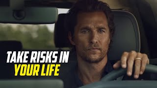 Take risks in your life | Spoken by Joe Rogan