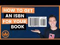 How to Get an ISBN for a Book: Do you need one?