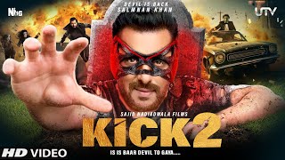 Kick 2 Movie Trailer Teaser Announcement First look Releasing New Update | Salman Khan | Sajid n