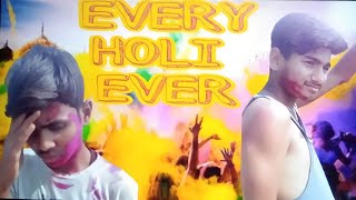 Every Holi Ever || Happy Holi 2022 || Holi Comedy Video 2022 || #v2b (boys)