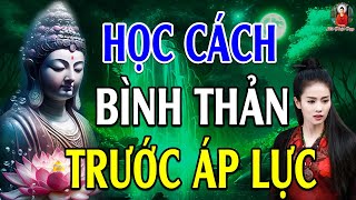 Cuộc Sống Bế Tắc Hãy Nhớ Kĩ Lời Dạy Này Để Vượt Mọi Khó Khăn (Nên Nghe) - Lời Phật Dạy