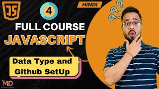 JavaScript Tutorial in Hindi #4 | Data Types & GitHub Setup (2025)
