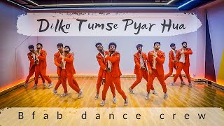 "Dilko Tumse Pyar Hua" dance | "Dance Plus" | Bfab