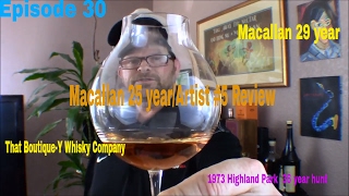 Episode 30: Macallan 25 year Artist 5 | 1973 Highland Park 36 year | Macallan 29 year